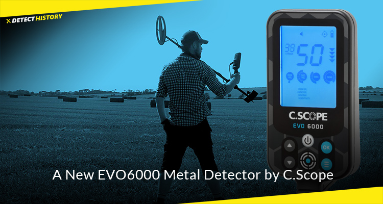 A New EVO6000 Metal Detector by C.Scope