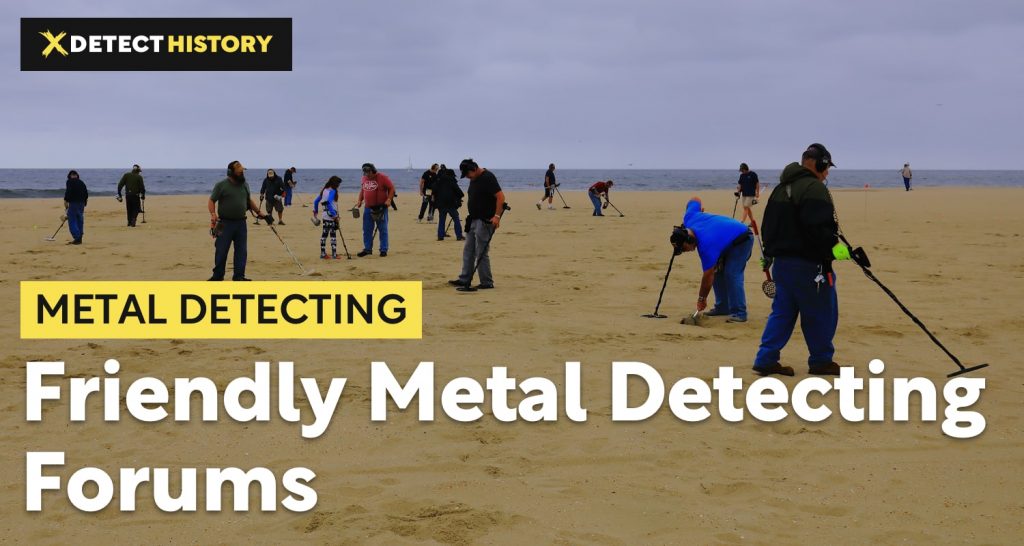 Friendly Metal Detecting Forums