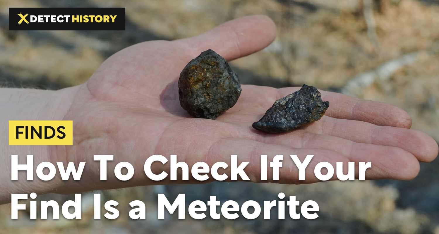 How To Check If Your Find Is a Meteorite, and How Much Can It Cost?